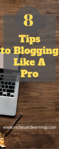 8 Tips To Blog Like A Pro