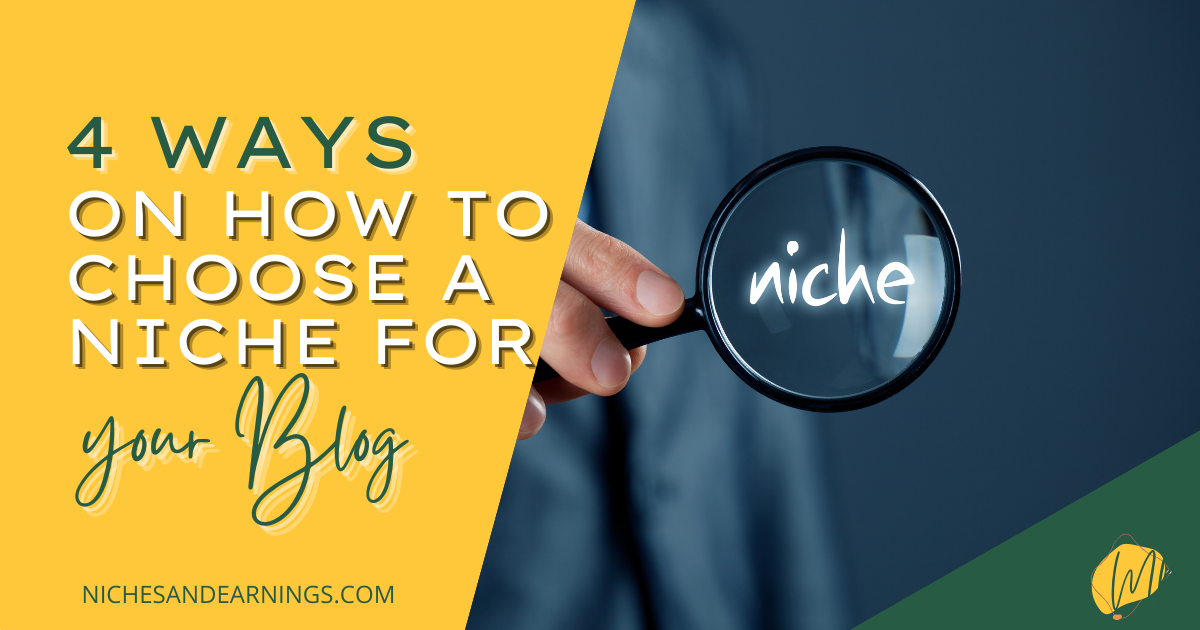 HOW TO CHOOSE A NICHE