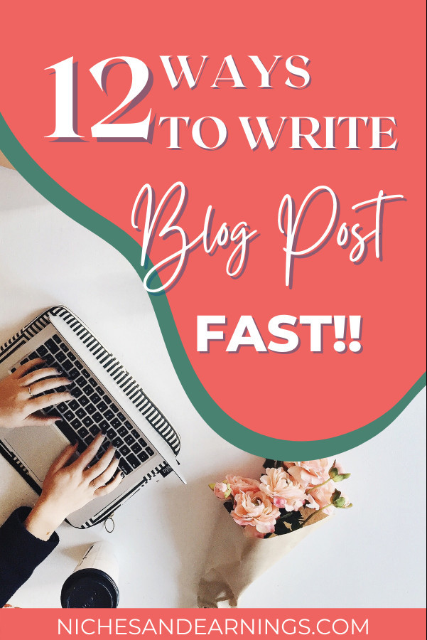 HOW TO WRITE BLOG POST FAST